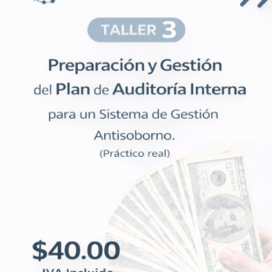 Programa de Auditoría Interna para un Sistema de Gestión Antisoborno. Taller 3